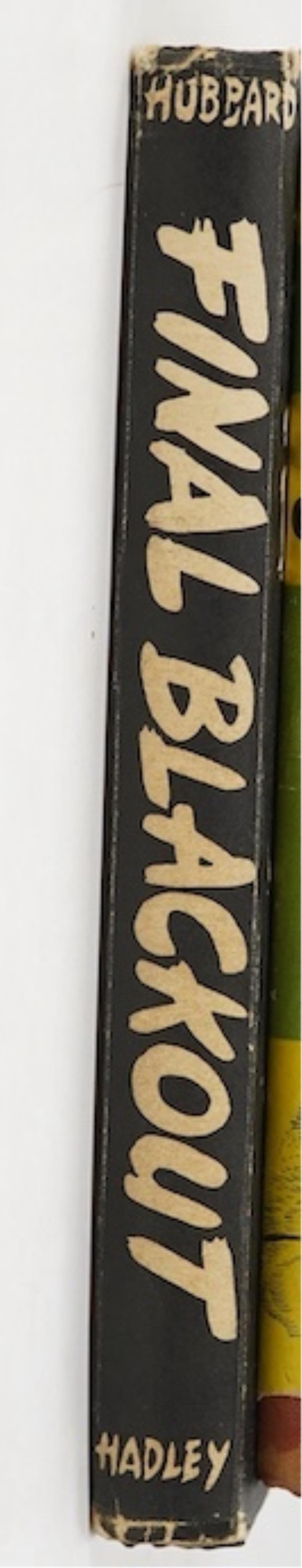 Hubbard, L. Ron - Final Blackout, 1st edition, 8vo, original pebbled black cloth, in unclipped d/j, Hadley Publishing Co., Rhode Island, 1940.